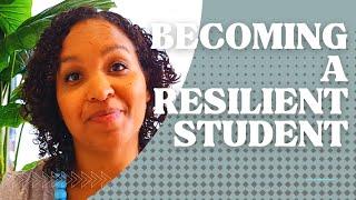 From setback to comeback - how to become a more resilient student