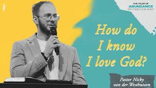 How Do I Know I Love God | Pastor Nicky | NBCFC