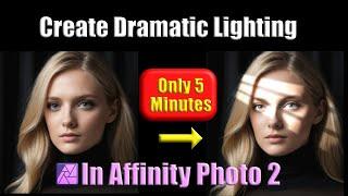 Create DRAMATIC Lighting Like a Pro in Affinity Photo 2