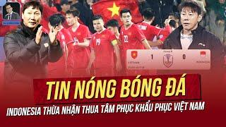 Tin nóng ASEAN Cup 16/12: Indo thừa nhận thua tâm phục khẩu phục VN; Trọng tài bỏ qua quả Pen cho VN