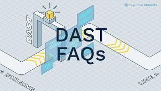 Dynamic Application Security Testing FAQs answered