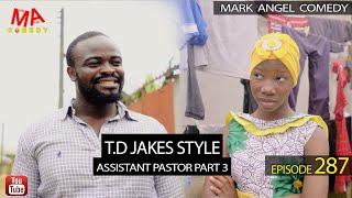 T.D. Jakes Style (Mark Angel Comedy) (Episode 287)