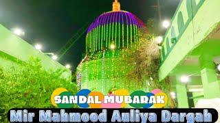 Mir Mahmood auliya #dargah | M.M pahadi kishan bagh #hyderabad | sandal Mubarak