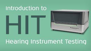 Introduction to Hearing Instrument Testing (HIT)