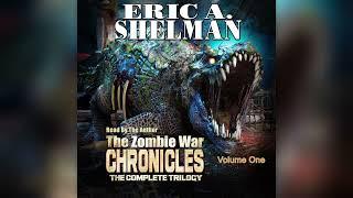 Zombie War Chronicles: Book One "Onslaught" - Written and Narrated by Eric A. Shelman