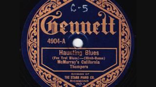 Loren McMurray's California Thumpers - Haunting Blues - 1922