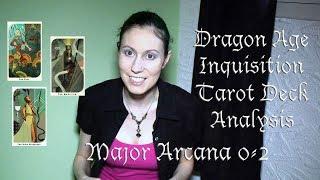 Dragon Age Inquisition Tarot Deck Analysis Part 1: Major Arcana 0 to 2