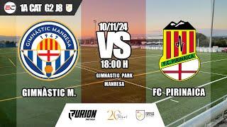  #ESPORTCENTRAL | GIMNÀSTIC MANRESA vs FC PIRINAICA | EN DIRECTE!