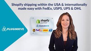 Shopify shipping within the USA & internationally made easy with FedEx, USPS, UPS & DHL