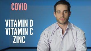 Vitamin C, Vitamin D, Zinc and COVID - Prevention of COVID