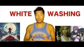 Hollywood WHITEWASHING from an Asian Perspective