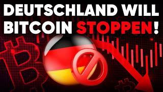 DEUTSCHLAND WILL BITCOIN VERBIETEN!?