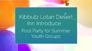 Pool Party Lotan   Fun in Lotan