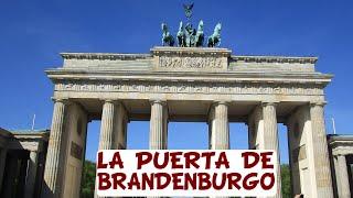 La PUERTA DE BRANDENBURGO en BERLÍN y su historia.