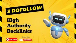 Create 90+ DA Dofollow Backlinks - Do Follow Backlink Strategies