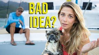 SAILING the South Pacific WITH A DOG - Do We REGRET It?