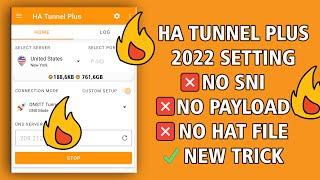 How to set Ha Tunnel Plus 2022 Without SNI Host or Hat Files Best Trick 