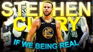 [4K] Stephen Curry「EDIT」(IF WE BEING REAL)