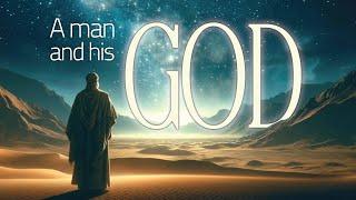 A Man and His God, Part 3 // Pastor Dave Marsh