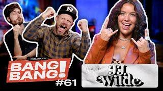 BANG! BANG! #61 - Avec JJ Wilde (@jjwildechild)