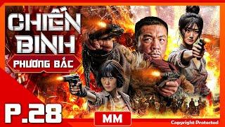 Northern Warrior - Episode 28 | The Captivating Anti-Japanese Action Film | PhimTV 365