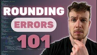 Rounding Errors | Web3 Exploits 101