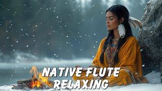 Calm Amidst the Snowstorm - Native American Flute Music for Mindful Healing and Deep Meditation