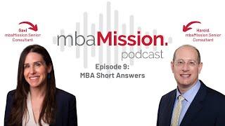 MBA Application Short Answers | The mbaMission Podcast Ep 9