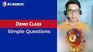 Acadsoc Demo Class: Simple Questions (Kids)