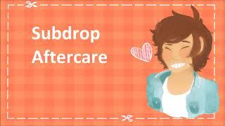 Subdrop Aftercare (Gentle Mdom)(Comfort)