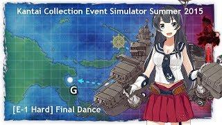 Kantai Collection Event Simulator [Summer 2015 E-1 Hard] Final Dance