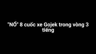 Xe ôm công nghệ Gojek vẫn có cuốc đều đặn