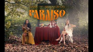 UANA e BELLA KAHUN | PARAÍSO  (CLIPE OFICIAL)