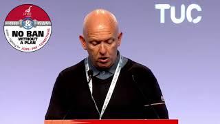 Cliff Bowen - TUC conference No Ban Without a Plan motion short