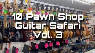 Pawn Shop Picking Guitar Safari - Vol. 3 - 10 Shops - Austin