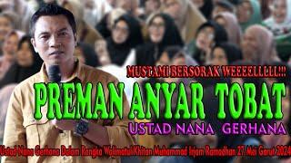 TAKDIR AYA TINA KUNFAYAKUN!!! Ceramah Ustad Nana Gerhana 27 Mei Garut 2024