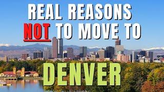 8 Real Reasons NOT to Move to Denver (It's Not For Everyone)