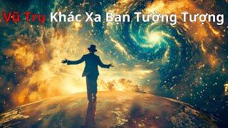 Vũ Trụ Thực Sự Không Như Bạn Nghĩ