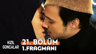 Kızıl Goncalar 21. Bölüm 1. Fragmanı | "İlk Öpücük!"