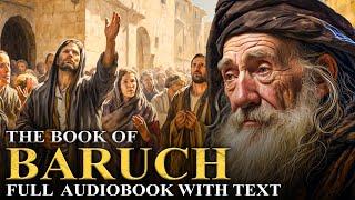 BOOK OF BARUCH  Excluded From The Bible | The Apocrypha | Full Audiobook With Text (KJV)