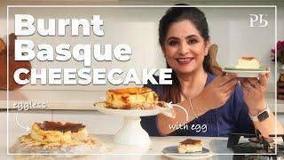 Burnt Basque Cheesecake | Traditional & Eggless Recipe | बास्क चीज़केक I MasterChef Pankaj Bhadouria