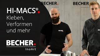 BECHER InoArt - HI-MACS® Kleben, Verformen und mehr. Mineralwerkstoff für fugenlose Oberflächen.