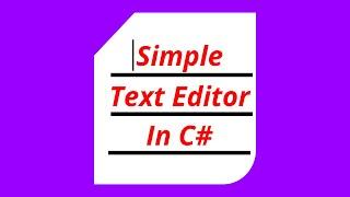 How to Make a Super Simple Text Editor in C#