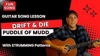 Puddle of Mudd Drift & Die Guitar Song Lesson with Strumming Patterns