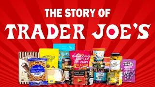 Why Trader Joe's Is a Retail Powerhouse