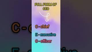 Full Form of CEO || Did you know || CEO || #fullform  #ceo #shorts #shortvideo #short #vairalvideo