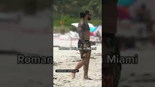 Roman Reigns in Miami  Daily videos to subscribe now ️ # shorts # tranding