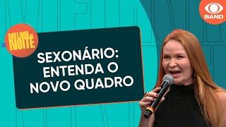 SEXONÁRIO: o divertido dicionário do sexo com Cátia Damasceno | Melhor da Noite