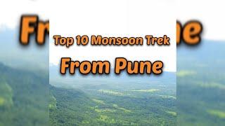 Top 10 Monsoon Trek From Pune