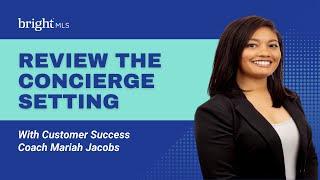 Concierge Setting | Bright MLS